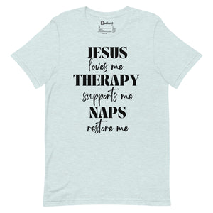 Jesus, Therapy, Naps Unisex Tee