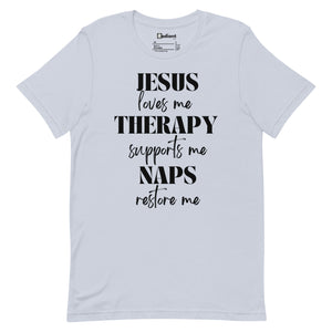 Jesus, Therapy, Naps Unisex Tee